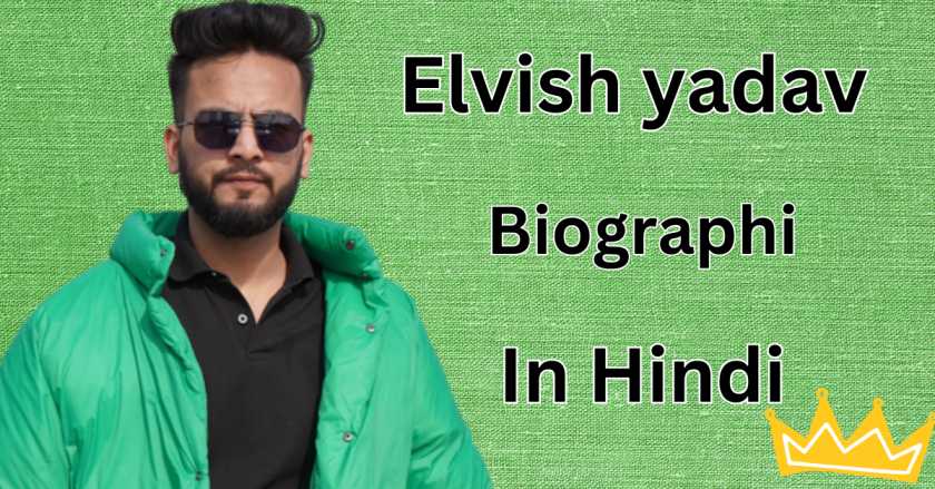 Elvish yadav biographi in hindi